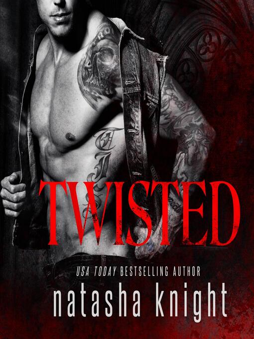 Title details for Twisted by Natasha Knight - Wait list